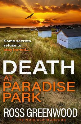 Death at Paradise Park: An addictive crime thriller from Ross Greenwood for 2024 - Ross Greenwood - cover