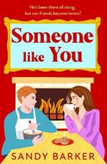 Someone Like You: A BRAND NEW sexy festive romance from Sandy Barker for 2024