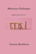 Miniature Challenges: Magazine Articles 2000-2005