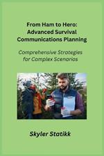 From Ham to Hero: Comprehensive Strategies for Complex Scenarios