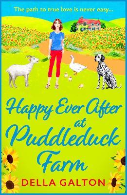 Happy Ever After at Puddleduck Farm: The BRAND NEW instalment in Della Galton's utterly charming, heartwarming Puddleduck Farm series for 2024 - Della Galton - cover