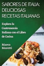 Sabores de Italia: Explora la Gastronomia Italiana con el Libro de Cocina