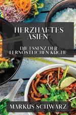 Herzhaftes Asien: Die Essenz der Fernoestlichen Kuche