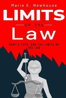 Kant's typo, and the limits of the law - Marie E Newhouse - cover