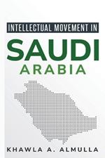 Intellectual Movement in Saudi Arabia