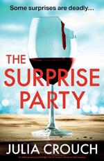 The Surprise Party: An utterly gripping psychological thriller packed with secrets and suspense
