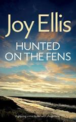 HUNTED ON THE FENS a gripping crime thriller with a huge twist