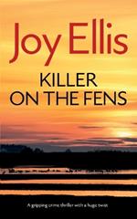 KILLER ON THE FENS a gripping crime thriller with a huge twist