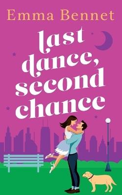 Last Dance, Second Chance - Emma Bennet - cover