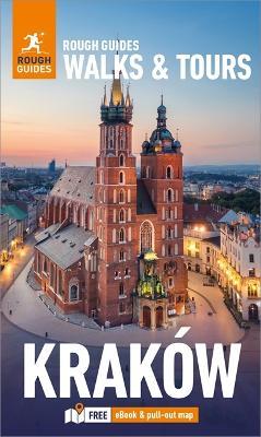 Rough Guides Walks and Tours Krakow: Top 16 Itineraries for Your Trip: Travel Guide with eBook - Rough Guides - cover