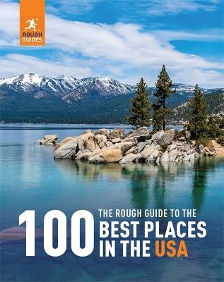 The Rough Guide to the 100 Best Places in the USA - Rough Guides - cover