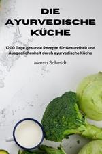 Die ayurvedische Küche