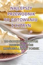 Najlepszy Przewodnik Po Gotowaniu Z Cytryn