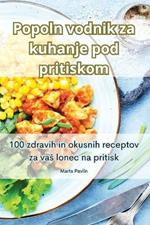 Popoln vodnik za kuhanje pod pritiskom