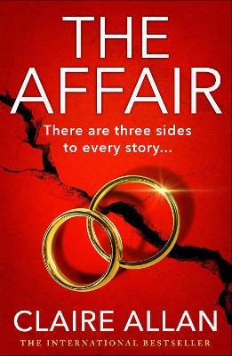 The Affair: The BRAND NEW gripping psychological thriller from the USA TODAY BESTSELLER Claire Allan for 2024 - Claire Allan - cover