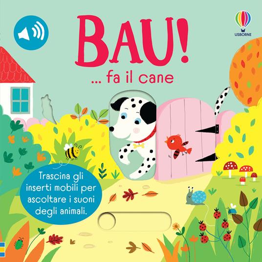 Bau!… fa il cane. Ediz. a colori - Sam Taplin - copertina