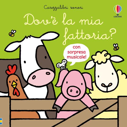 Dov’è la mia fattoria? Ediz. a colori - Fiona Watt - copertina