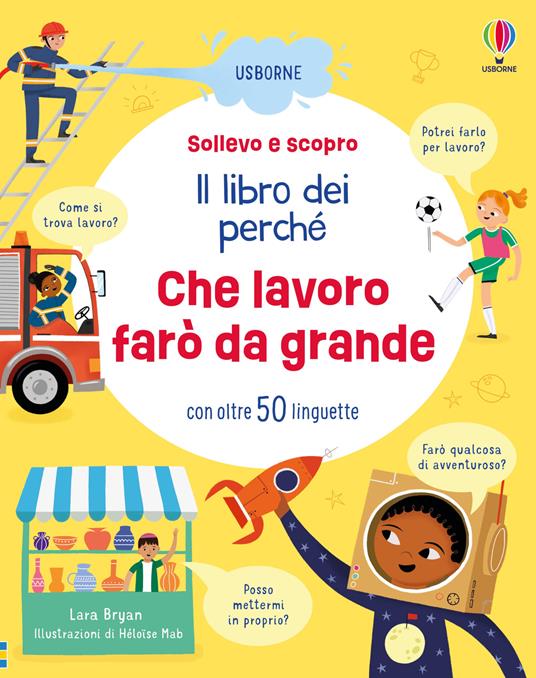 Che lavoro fare da grande. Ediz. illustrata - Lara Bryan - copertina