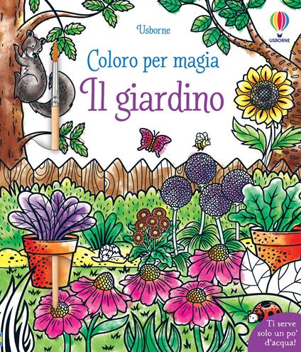 Il giardino. Ediz. illustrata. Con pennello - Abigail Wheatley - copertina