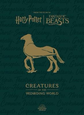 Harry Potter: The Creatures of the Wizarding World - Jody Revenson - cover