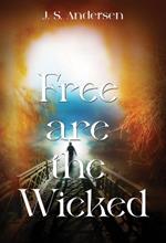 Free are the Wicked