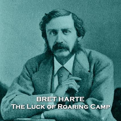 Luck of Roaring Camp, The