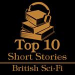 Top 10 Short Stories, The - British Sci-Fi