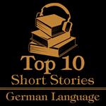 Top 10 Short Stories, The - The German Language