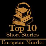 Top 10 Short Stories, The - European Murder