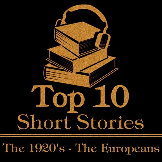 Top 10 Short Stories, The - The 1920's - The Europeans
