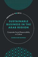 Sustainable Business in the Arab Region: Corporate Social Responsibility vs Culture