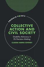 Collective Action and Civil Society: Disability Advocacy in EU Decision-Making