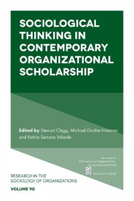 Sociological Thinking in Contemporary Organizational Scholarship - cover