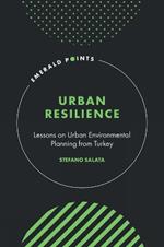 Urban Resilience: Lessons on Urban Environmental Planning from Turkey