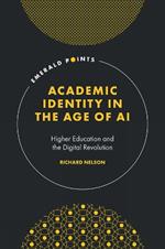 Academic Identity in the Age of AI: Higher Education and the Digital Revolution