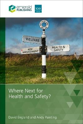 Where Next for Health and Safety? - David England,Andy Painting - cover