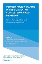 Tourism Policy-Making in the Context of Contested Wicked Problems: Politics, Paradigm Shifts and Transformation Processes