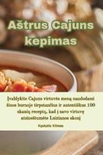 Astrus Cajuns kepimas