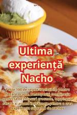 Ultima experiență Nacho