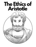 The Ethics of Aristotle: The Most Influential and Elaborate of His Writings on Ethics