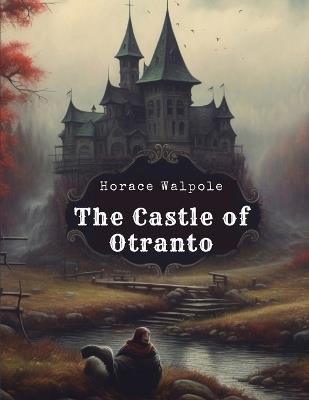 The Castle of Otranto - Horace Walpole - cover