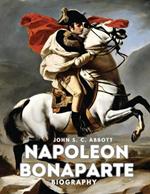 Napoleon Bonaparte: Biography