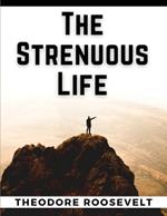 The Strenuous Life