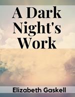 A Dark Night's Work