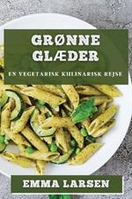 Grønne Glæder: En Vegetarisk Kulinarisk Rejse