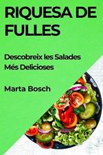 Riquesa de Fulles: Descobreix les Salades Més Delicioses