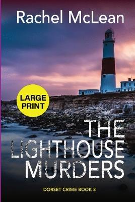 The Lighthouse Murders (Large Print) - Rachel McLean - cover