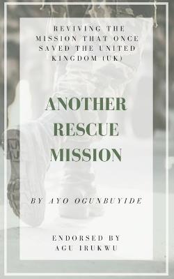 Another Rescue Mission - Ayo Ogunbuyide - cover