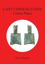 Cast Chinese Coins: Colour Plates: Colour Plates
