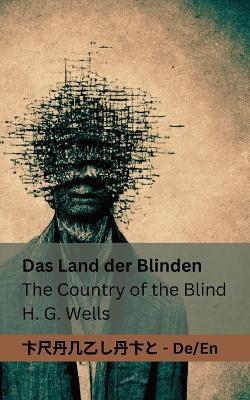 Das Land der Blinden / The Coutry of the Blind: Tranzlaty Deutsch English - Herbert George Wells - cover